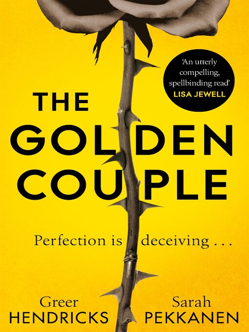 Title details for The Golden Couple by Greer Hendricks - Available